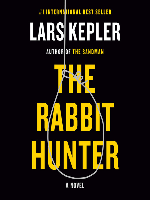 Title details for The Rabbit Hunter by Lars Kepler - Available